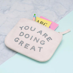 You Are Doing Great - Little Canvas Pouch